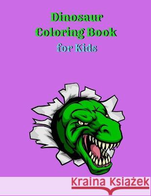 Dinosaur Coloring Book for Kids Reed Tony Reed 9781716072734