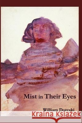 Mist in Their Eyes William Doreski 9781716121234