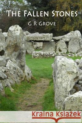 The Fallen Stones G. R. Grove 9781716127311 Lulu.com