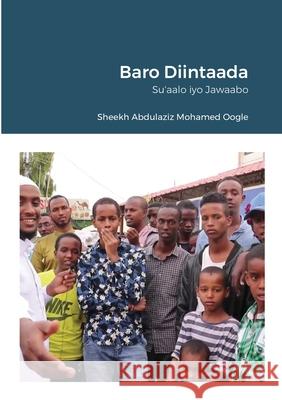 Baro Diintaada: Su'aalo iyo Jawaabo Abdulaziz Mohame 9781716133909