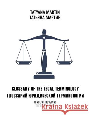 Glossary of the legal terminology Tatyana Martin 9781716146961 Lulu.com