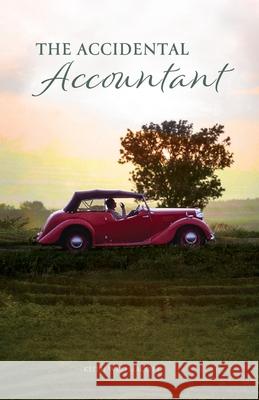 The Accidental Accountant Keith Westmacott Hamilton Goulding Cecile Boileau 9781716154935