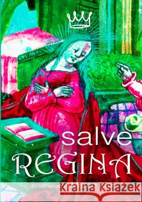 Salve Regina Marco Lux 9781716158018 Lulu.com