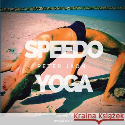 Speedo Yoga Peter Jaon 9781716161339