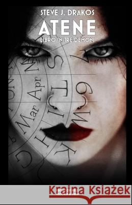 Atene: libro in tre demoni Steve J. Drakos 9781716188107 Lulu.com