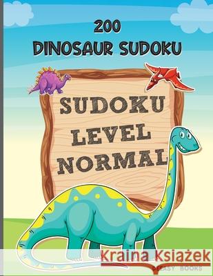 200 Dinosaur Sudoku Level Normal Deeasy Books 9781716189852