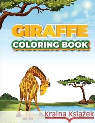 Giraffe Coloring Book Deeasy Books 9781716197772