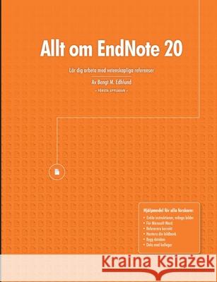 Allt om EndNote 20 Bengt M. Edhlund 9781716201042