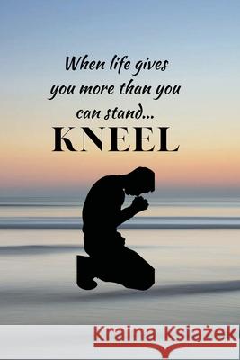 Kneel Notebook Veronica Phillips 9781716209383 Lulu.com