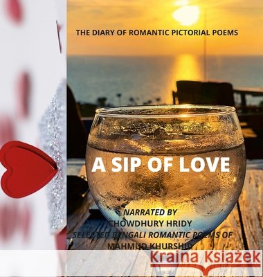 A sip of love Chowdhury, N. A. 9781716228599