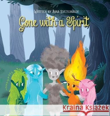 Gone with a Spirit Anna Svetchnikov 9781716244865 Lulu.com