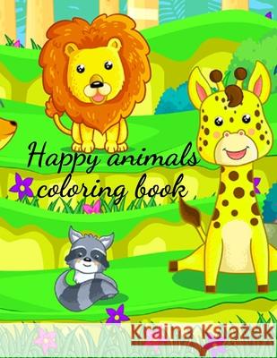 Happy animals coloring book Cristie Publishing 9781716258497 Cristina Dovan