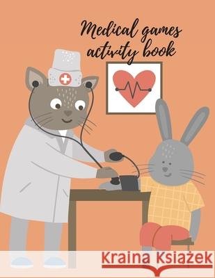 Medical games activity book Cristie Publishing 9781716270437