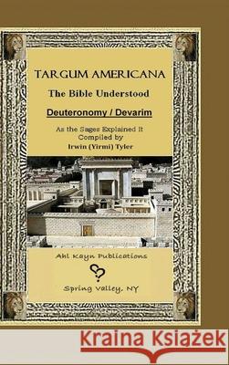 Targum Americana The Bible Understood Tyler, Irwin (yirmi) 9781716276309 Lulu.com