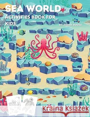 Sea World Mazes Deeasy Books 9781716280177