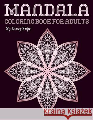 Mandala Coloring Book for Adults Deeasy Books 9781716282553