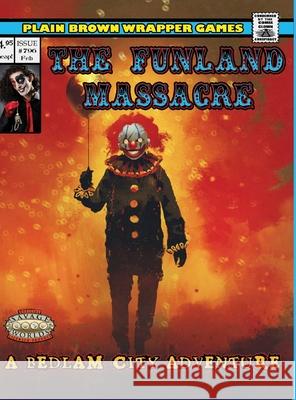 The Funland Massacre James Thomson Antonio Florenti 9781716282973 Lulu.com