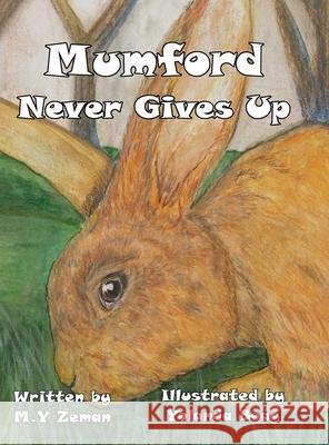 Mumford Never Gives Up Michelle Zeman Yolanda Boag 9781716283598 Lulu.com