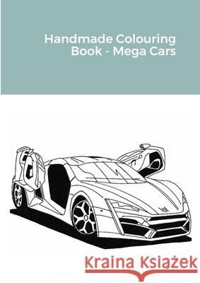 Handmade Colouring Book - Mega Cars Ted Barber 9781716298660