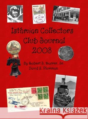 Isthmian Collectors Club Journal 2008 David Plowman Robert Karrer 9781716304064