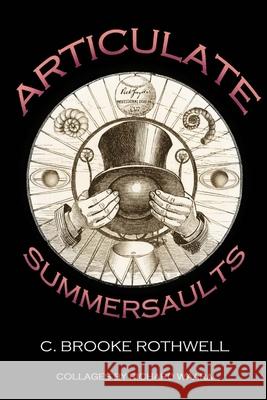 Articulate Summersaults C. Brooke Rothwell Richard Waara 9781716304569