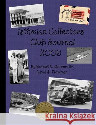 Isthmian Collectors Club Journal 2009 David Plowman Robert Karrer 9781716307089