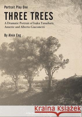 Three Trees Alvin Eng 9781716307904