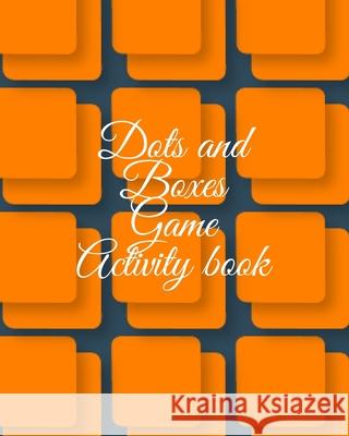 Dots and boxes game activity book Cristie Publishing 9781716308284 Cristina Dovan