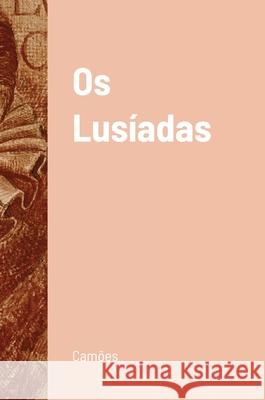 Os Lusíadas Camoes, Luís Vaz de 9781716313004