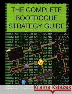 The Complete BootRogue Strategy Guide Eric Davisson 9781716314308