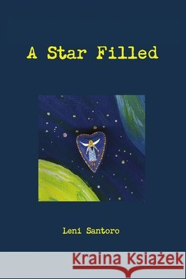 A Star Filled Sky Leni Santoro 9781716320873