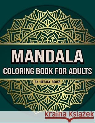 Mandala Coloring Book for Adults Deeasy Books 9781716337208