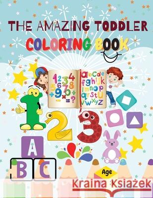 The Amazing Toddler Coloring Book Adil Daisy 9781716341496