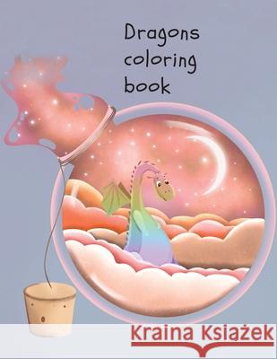 Dragons coloring book Cristie Dozaz 9781716356803 Cristina Dovan