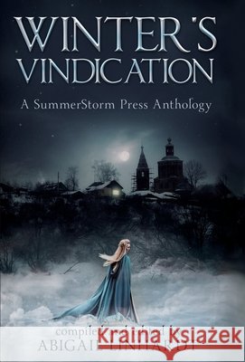 Winter's Vindication Abigail Linhardt C. Marry Hultman Christine Watts 9781716358272