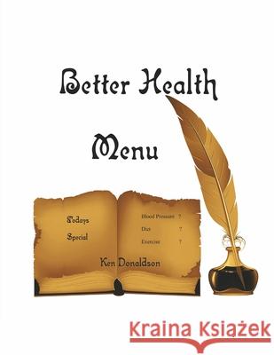 Better Health Menu Ken Donaldson 9781716365973