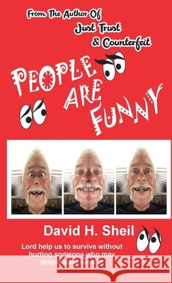 People Are Funny David H. Sheil 9781716376382