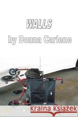 Walls Donna Carlene 9781716386855 Lulu.com
