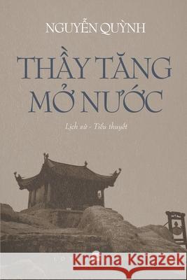 ThẦy TĂng MỞ NƯỚc NguyỄn QuỲnh 9781716387883