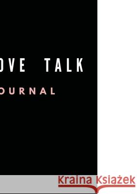 Self, Love, Talk - The Journal Rochelle M 9781716388743 Lulu.com