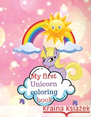 My first Unicorn coloring book Cristie Dozaz 9781716412486 Cristina Dovan