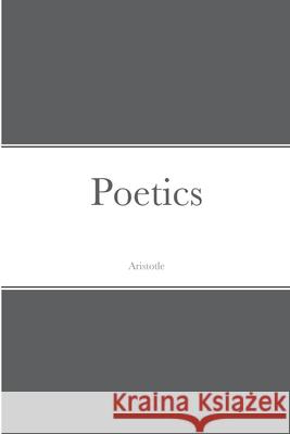 Poetics Aristotle 9781716423574 Lulu.com