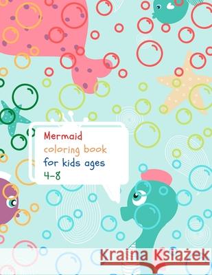 Mermaid coloring book for kids Cristie Dozaz 9781716426483 Cristina Dovan