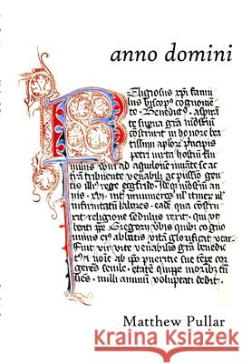 Anno Domini: Poems and thoughts on a pandemic Pullar, Matthew 9781716437472 Lulu.com