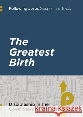 Following Jesus: The Greatest Birth: Discipleship in the Good News of the Incarnation Serenissima Ministry Group International 9781716445644