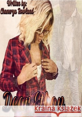 DearEthan. . . Chanerya Rowland 9781716451386