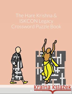 The Hare Krishna & ISKCON Legacy Crossword Puzzle Book Aaron Joy 9781716459375