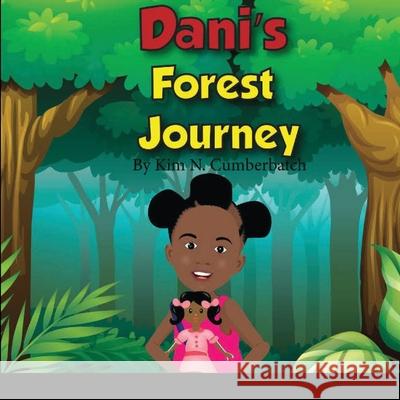 Dani's Forest Journey Kim Cumberbatch 9781716463884