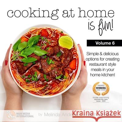 Cooking at home is fun volume 6 Michael Glucz Melinda Anderson 9781716470332 Lulu.com