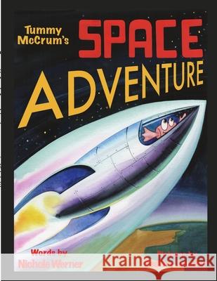 Tummy McCrum's Space Adventure: A storybook about self acceptance Werner, Nichole 9781716473722